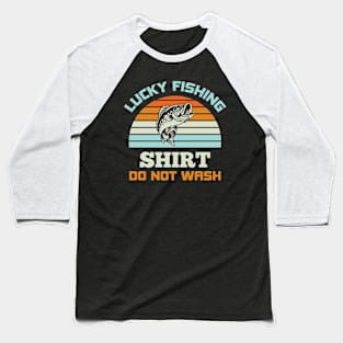 Lucky Fishing Shirt DO NOT WASH Retro Baseball T-Shirt